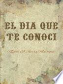 Libro de El Día Que Te Conocí