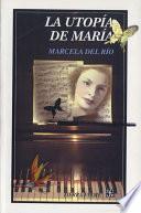 Libro de La Utopía De María