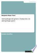 Libro de Antropología Del Género: Evaluación A La Antropología Queer