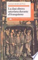 Libro de La Clase Obrera Asturiana Durante El Franquismo