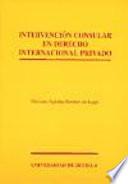 Libro de Intervención Consular En Derecho Internacional Privado