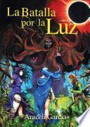 Libro de La Batalla Por La Luz