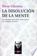 Libro de La Disolución De La Mente