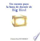 Libro de Un Cuento Para La Hora De Dormir De Big Bird
