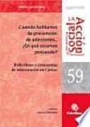 Libro de Cuando Hablamos De Prevención De Adicciones… ¿en Qué Estamos Pensando?