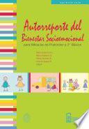 Libro de Autorreporte Del Bienestar Socioemocional Para Niños De Prekinder A 2º Básico