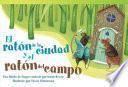 Libro de El Raton De La Ciudad Y El Raton Del Campo (the Town Mouse And The Country Mouse)