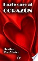 Libro de Hazle Caso Al Corazón