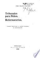 Libro de Tribunales Para Niños, Reformatorios