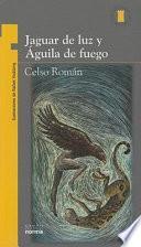 Libro de Jaguar De La Luz Y Aguila De Fuego