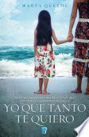 Libro de Yo Que Te Quiero Tanto
