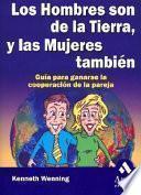Libro de Los Hombres Son De La Tierra, Y Las Mujeres Tambien