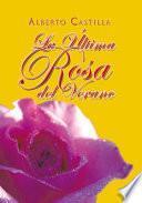 Libro de La última Rosa Del Verano