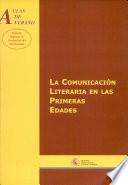 Libro de La Comunicación Literaria En Las Primeras Edades