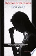 Libro de Íbamos A Ser Reinas