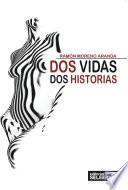 Libro de Dos Vidas, Dos Historias