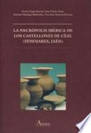 Libro de La Necrópolis Ibérica De Los Castellones De Céal (hinojares, Jaén)