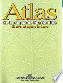 Libro de Atlas De Ecología De Puerto Rico