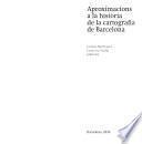 Libro de Aproximacions A La Història De La Cartografia De Barcelona