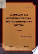 Libro de La Rabia En Las Diferentes Especies, Sus Transmisores Y Su Control.