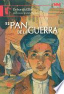 Libro de El Pan De La Guerra/ The Breadwinner