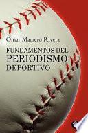 Libro de Fundamentos Del Periodismo Deportivo