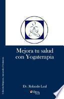 Libro de Mejora Tu Salud Con Yogaterapia