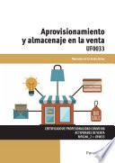 Libro de Uf0033 Aprovisionamiento Y Almacenaje En La Venta