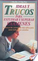 Libro de Ideas Y Trucos Para Estudiar Y Superar Exámenes