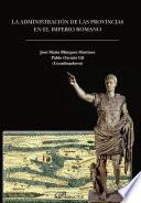 Libro de La Administración De Las Provincias En El Imperio Romano