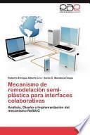 Libro de Mecanismo De Remodelación Semi Plástica Para Interfaces Colaborativas