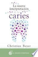 Libro de La Nueva Interpretación De La Caries