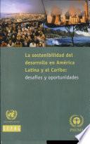 Libro de La Sostenibilidad Del Desarrollo En América Latina Y El Caribe