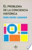 Libro de El Problema De La Conciencia Histórica