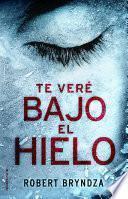 Libro de Te Veré Bajo El Hielo