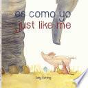Libro de Es Como Yo Just Like Me