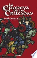 Libro de La Epopeya De Las Cruzadas