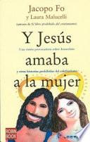 Libro de Y Jesus Amaba A La Mujer
