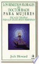 Libro de Los Remedios Florales Del Doctor Bach Para Las Mujeres