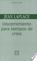 Libro de Discernimiento Para Tiempos De Crisis