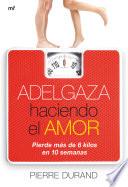 Libro de Adelgaza Haciendo El Amor