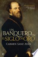 Libro de Un Banquero En El Siglo De Oro