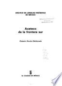 Libro de Acateco De La Frontera Sur