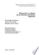 Libro de Educación Y Trabajo En La Reforma Educativa Española