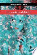 Libro de Las Enviadas Del Final
