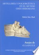 Libro de Artillería Y Poliorcética En El Mundo Grecorromano