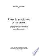 Libro de Entre La Revolución Y Las Urnas