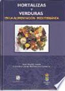Libro de Hortalizas Y Verduras En La Alimentación Mediterránea
