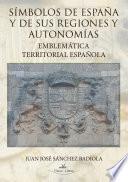 Libro de Simbolos De España Y De Sus Regiones Y Autonomias