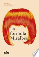 Libro de La Fórmula Miralbes (caballo De Troya 2016, 4)